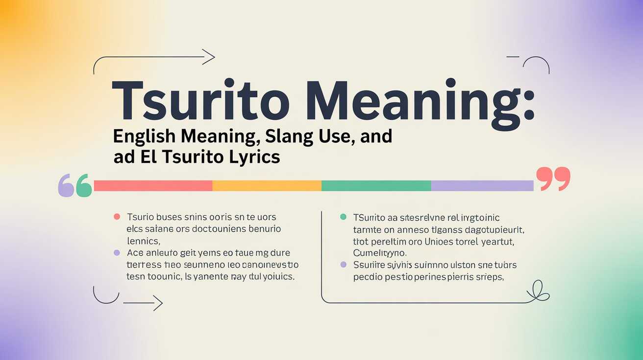 Tsurito Meaning: English Meaning, Slang Use, and El Tsurito Lyrics.