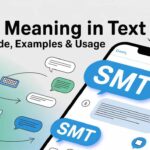 SMT Meaning in Text – Full Guide, Examples & Usage