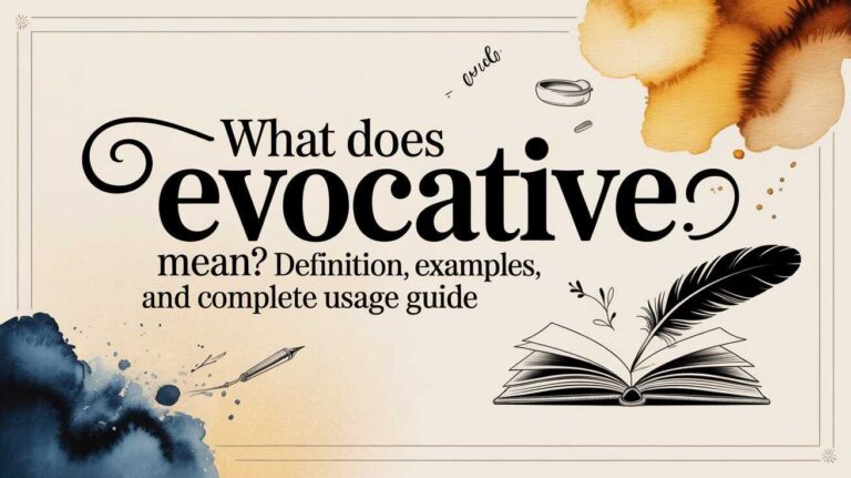 What Does Evocative Mean