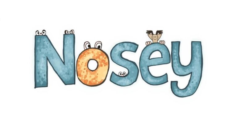 Nosey or Nosy