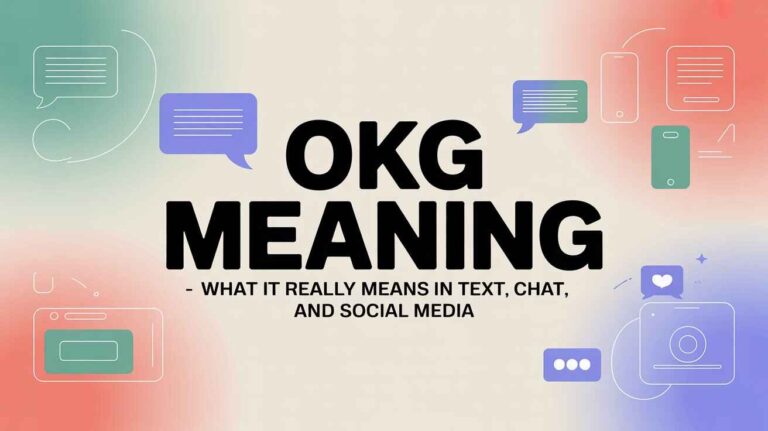 OKG Meaning