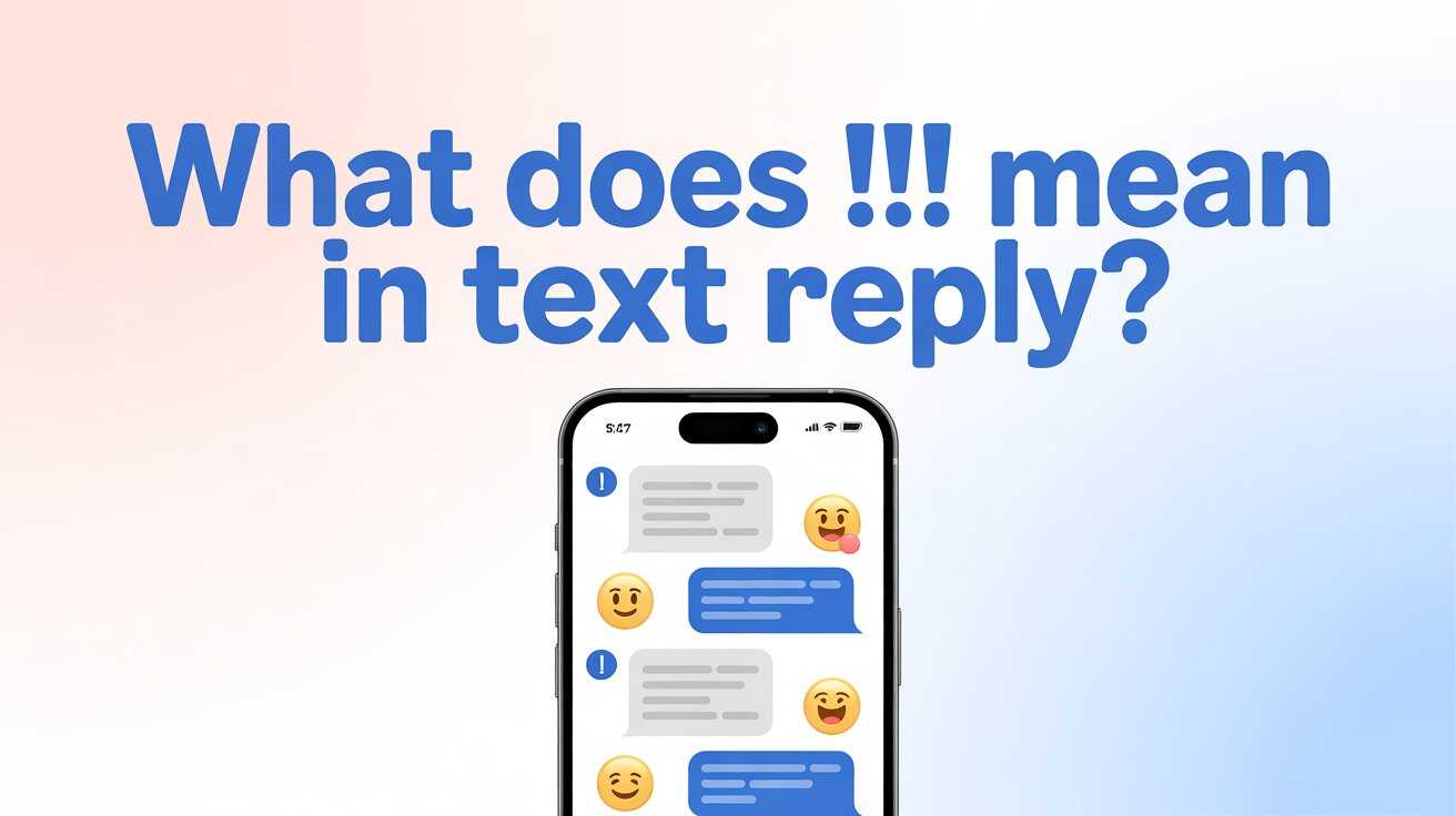 What Does !! Mean in Text Reply?