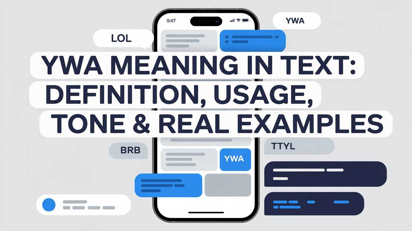 YWA Meaning in Text