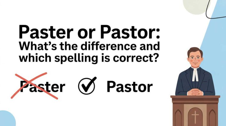 Paster or Pastor