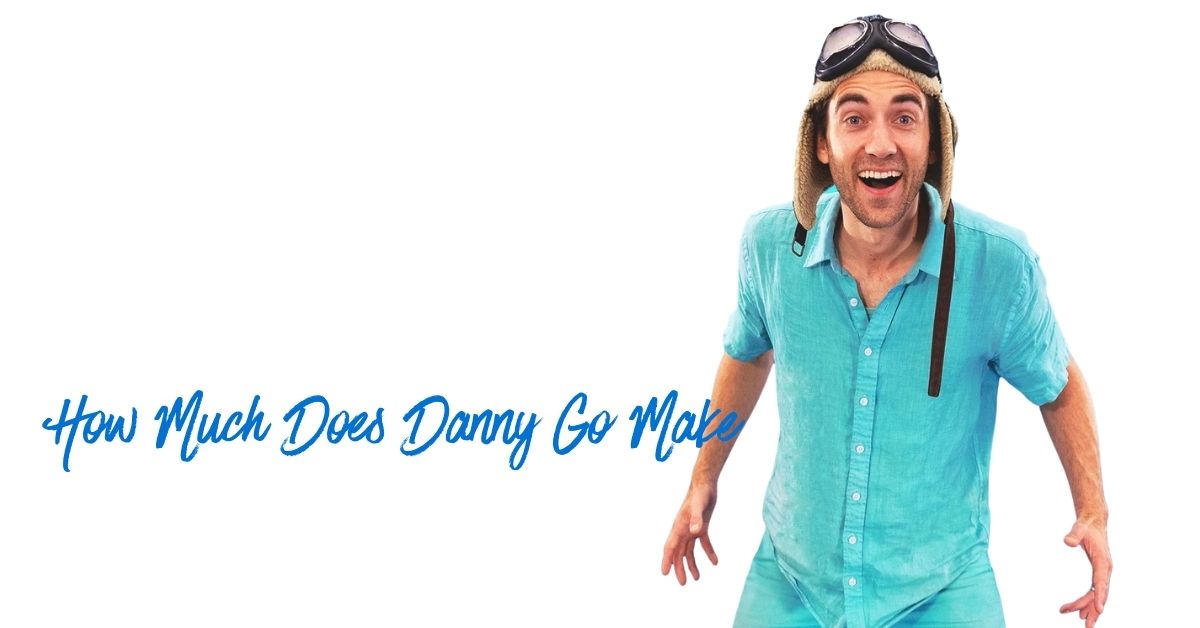 How Much Does Danny Go Make