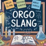 orgo slang
