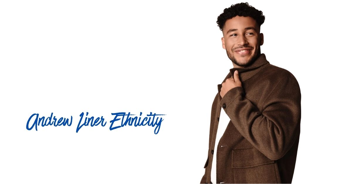 Andrew Liner Ethnicity