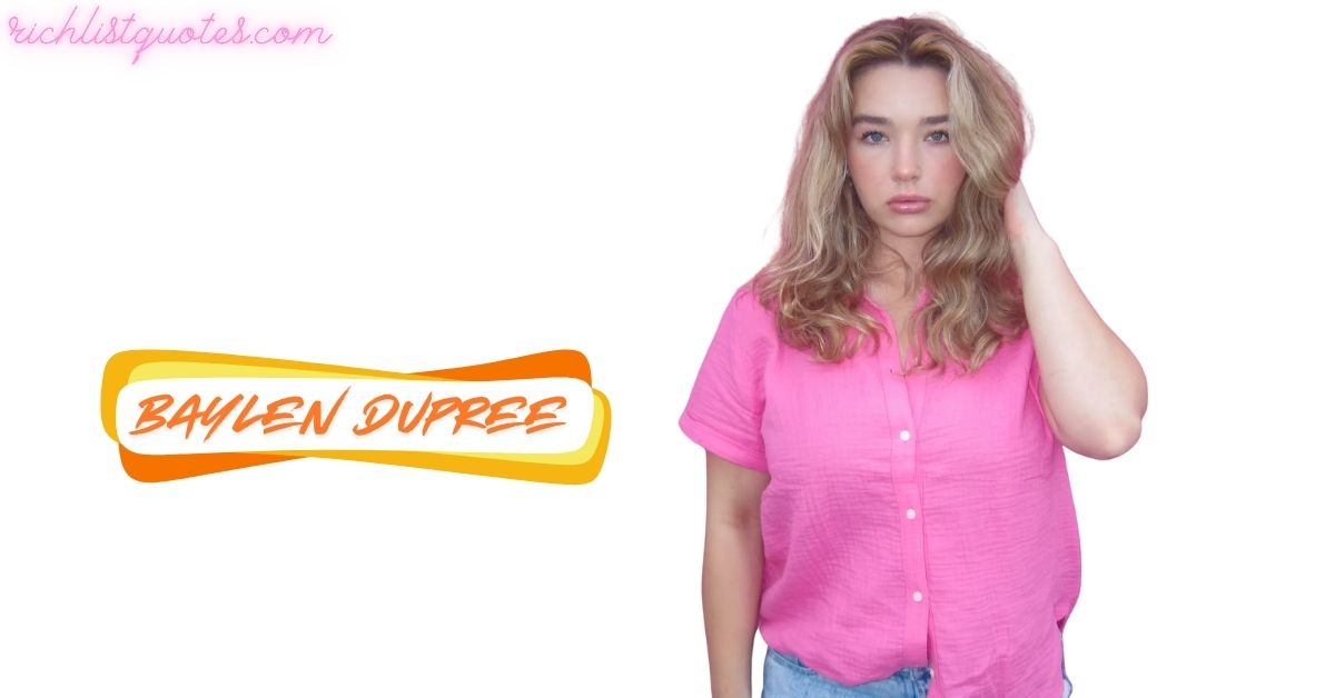 Baylen Dupree Age