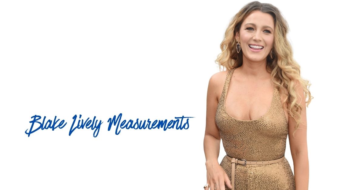Blake Lively Measurements
